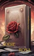 Ebook Jodie E O Livro Da Rosa di Julie Hodgson edito da Babelcube Inc.