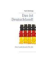 Ebook Das ist Deutschland! di Karin Hartewig edito da Books on Demand