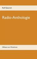 Ebook Radio-Anthologie di Rolf Gänsrich edito da Books on Demand