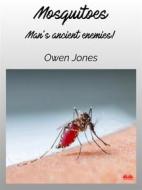 Ebook Mosquitoes di Owen Jones edito da Tektime