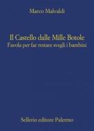 Ebook Il Castello dalle Mille Botole di Marco Malvaldi edito da Sellerio Editore