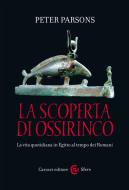 Ebook La scoperta di Ossirinco di Peter Parsons edito da Carocci editore S.p.A.