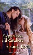 Ebook La poetessa e il cavaliere di Joanne Rock edito da HarperCollins Italia