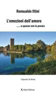 Ebook L’emozioni dell’amore di Romualdo Iltini edito da Aletti Editore