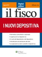 Ebook I nuovi depositi IVA di Maurizio Bancalari;Fabio Tullio Coaloa edito da Il Fisco