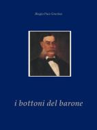 Ebook I bottoni del barone di Biagio Pace Gravina edito da Youcanprint Self-Publishing