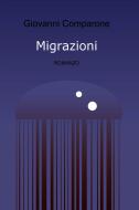 Ebook Migrazioni di Comparone Giovanni edito da ilmiolibro self publishing