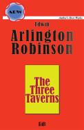 Ebook The Three Taverns di Edwin Arlington Robinson edito da Youcanprint Self-Publishing