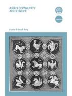 Ebook Asian Community and Europe di Imsuk Jung edito da Pacini Editore