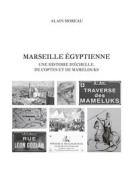 Ebook Marseille égyptienne di Alain Moreau edito da Books on Demand