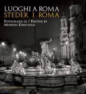 Ebook Luoghi a Roma. Steder I Roma di AA. VV. edito da Gangemi Editore