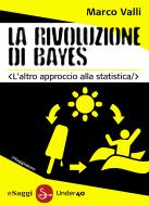 Ebook La rivoluzione di Bayes di Marco Valli edito da Il Saggiatore