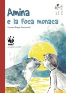 Ebook Amina e la foca monaca di Luciana Vagge Saccorotti edito da Töpffer edizioni
