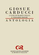 Ebook Antologia di Giosue Carducci di Marco Veglia, Edoardo Ripari edito da Società Dante Alighieri