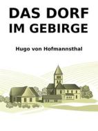 Ebook Das Dorf im Gebirge di Hugo von Hofmannsthal edito da Books on Demand