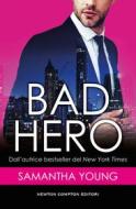 Ebook Bad Hero di Samantha Young edito da Newton Compton Editori