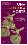 Ebook Una piccola morte di Mohamed Hasan Alwan edito da Edizioni e/o