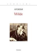 Ebook Aforismi di Oscar Wilde edito da Edizioni Theoria
