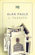 Ebook Il passato di Pauls Alan edito da SUR