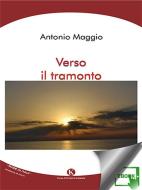 Ebook Verso il tramonto di Maggio Antonio edito da Kimerik