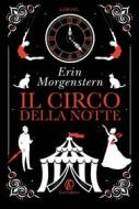 Ebook Il Circo della Notte di Erin Morgenstern edito da Fazi Editore
