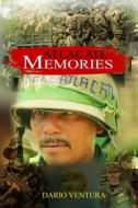 Ebook Atlacatl Memories di Dario Ventura edito da Babelcube Inc.