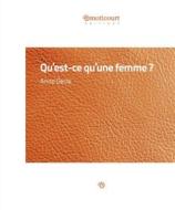 Ebook Qu&apos;est-ce que qu&apos;une femme ? di Anne Serre edito da Emoticourt