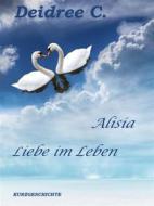 Ebook Liebe im Leben di Deidree C. edito da Books on Demand