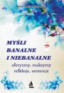 Ebook My?li banalne i niebanalne di Anna Maria Mianowska edito da Wydawnictwo Psychoskok