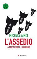 Ebook L'assedio di Michele Ainis edito da Longanesi