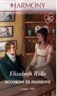 Ebook Accordo di passione di Elizabeth Rolls edito da HarperCollins Italia