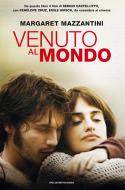 Ebook Venuto al mondo (Movie edition) di Mazzantini Margaret edito da Mondadori