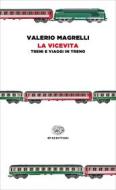 Ebook La vicevita di Magrelli Valerio edito da Einaudi