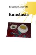 Ebook Kunstasia di Giuseppe Eremita edito da ilmiolibro self publishing