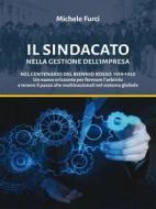 Ebook Il SINDACATO nella Gestione dell’Impresa di Michele Furci edito da MikFurc
