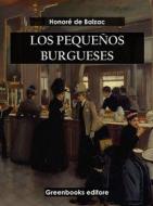 Ebook Los pequeños burgueses di Honoré de Balzac edito da Greenbooks Editore