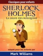 Ebook Sherlock Holmes : La Ligue Des Rouquins di Mark Williams edito da Babelcube Inc.