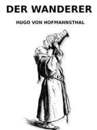 Ebook Der Wanderer di Hugo von Hofmannsthal edito da Books on Demand