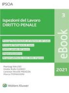 Ebook Ispezioni del lavoro - diritto penale di P. Rausei, G.F. Clerici, L.N. Meazza, M. Tomassini edito da Ipsoa