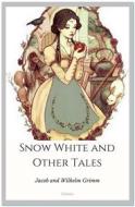Ebook Snow White and Other Tales di Jacob and Wilhelm Grimm edito da Qasim Idrees