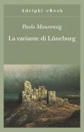 Ebook La variante di Lüneburg di Paolo Maurensig edito da Adelphi