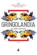 Ebook Gringolandia di Lyn Miller, Lachmann edito da Atmosphere libri