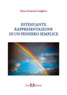 Ebook Estenuante Rappresentazione di un Pensiero Semplice di Franco Emanuele Carigliano edito da Este Edition