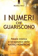 Ebook I numeri che guariscono di Monika Herz edito da Edizioni il Punto d'Incontro