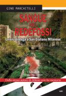 Ebook Sangue nel Redefossi di Gino Marchitelli edito da Fratelli Frilli Editori