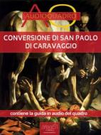Ebook Conversione di San Paolo di Caravaggio di Cristian Camanzi edito da Area51 Publishing