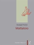 Ebook Mattatoio di Giuseppe Preziosi edito da Polimnia Digital Editions
