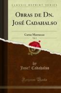 Ebook Obras de Dn. José Cadahalso di Jose? Cadahalso edito da Forgotten Books