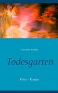 Ebook Todesgarten di Lieselotte Rositzka edito da Books on Demand