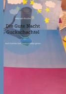 Ebook Die Gute Nacht Guckschachtel di Mila van Kirsche edito da Books on Demand